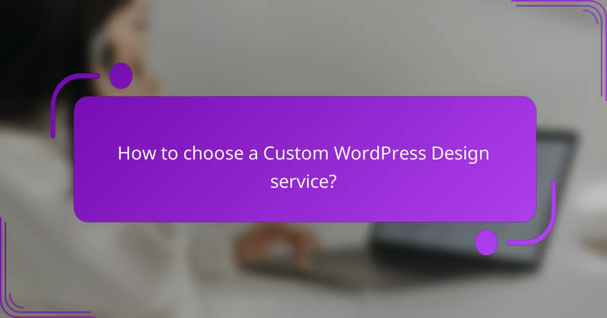 How to choose a custom WordPress design service?